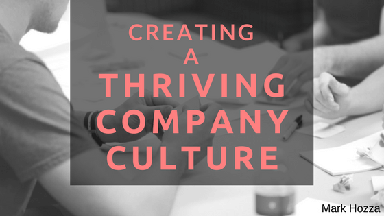 How to Build a Thriving Company Culture